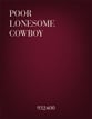 Poor Lonesome Cowboy Cambiata, Cambiata, Baritone, Bass choral sheet music cover